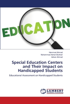 Paperback Special Education Centers and Their Impact on Handicapped Students Book