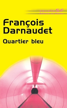 Paperback Quartier bleu [French] Book