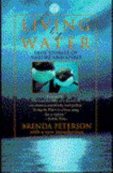 Paperback Living by Water: True Stories of Nature and Spirit Book