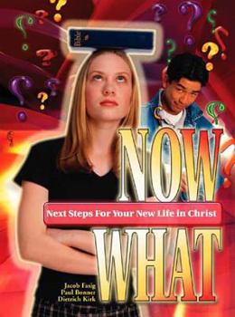Paperback Now What?: Next Steps for Your New Life in Christ Book