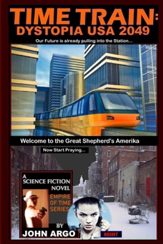 Paperback Time Train: Dystopia USA 2049 Book