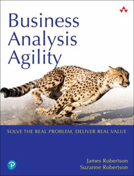 Paperback Business Analysis Agility: Delivering Value, Not Just Software Book