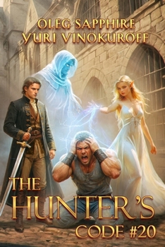 The Hunter’s Code: Book 20: A Portal Progression Fantasy Series
