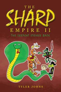 Paperback The Sharp Empire II: The Serpent Strikes Back Book