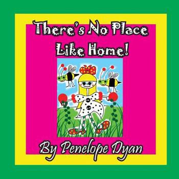 Paperback There's No Place Like Home! [Large Print] Book
