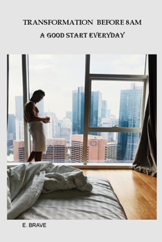 Paperback Transformation Before 8am: A Good Start Everyday Book