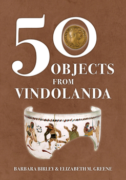 Paperback 50 Objects from Vindolanda Book