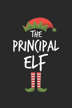 Paperback Funny Principal Elf Christmas Notebook Gift: Lined Notebook / Journal Gift, 120 Pages, 6x9, Soft Cover, Matte Finish Book