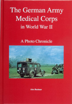 Hardcover The German Army Medical Corps in World War II Book