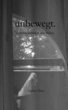 Paperback unbewegt.: Gedichte zwischen den Welten [German] Book