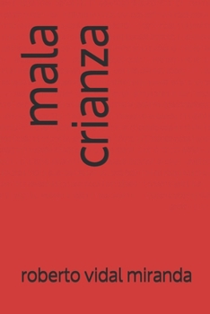 Paperback mala crianza [Spanish] Book