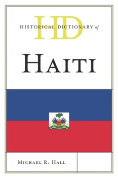 Hardcover Historical Dictionary of Haiti Book