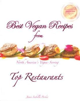 Paperback Best Vegan Recipes from North America's Vegan-Serving Top Restaurants Book