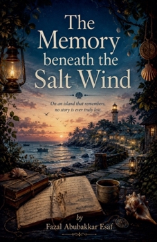 The Memory beneath the Salt Wind