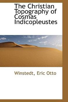 Paperback The Christian Topography of Cosmas Indicopleustes Book