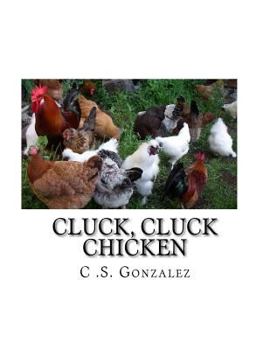 Paperback Cluck, Cluck Chicken: All About Hens and Chicks- Bilingual Spanish and English [Large Print] Book