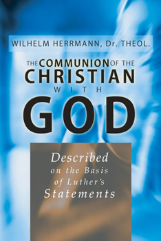 Paperback The Communion of the Christian With God Book