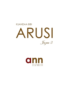 Paperback Kuandaa Bibi Arusi - Juzuu 3 - Ann Elizabeth [Swahili] Book