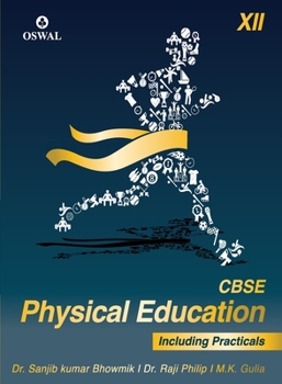 Paperback Physical Education (Incl. Practicals): Textbook for CBSE Class 12 Book