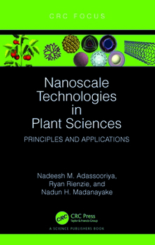Paperback Nanoscale Technologies in Plant Sciences: Principles and Applications Book