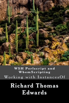 Paperback WSH Perlscript and WbemScripting: Working with InstancesOf Book