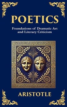 Paperback Poetics: The Foundations of Storytelling and Dramatic Theory Book