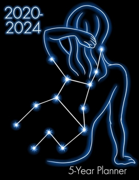 2020-2024 5-Year Planner: Virgo Zodiac 60 Month Calendar Yearly Goals With Contacts Birthday Lists Large