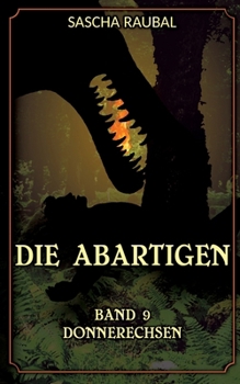Paperback Donnerechsen: Die Abartigen, Band 9 [German] Book