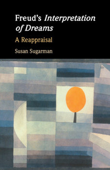 Paperback Freud's Interpretation of Dreams: A Reappraisal Book