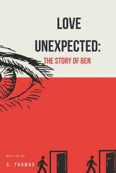 Paperback Love Unexpected: The Story of Ben Book