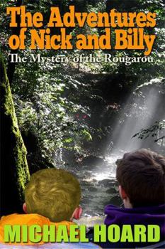 Paperback The Adventures of Nick and Billy: The Mystery of the Rougarou Book