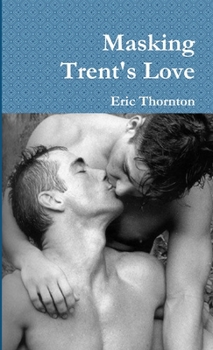Paperback Masking Trent's Love Book
