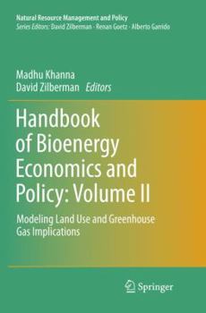 Paperback Handbook of Bioenergy Economics and Policy: Volume II: Modeling Land Use and Greenhouse Gas Implications Book
