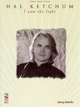 Paperback Hal Ketchum - I Saw the Light Book