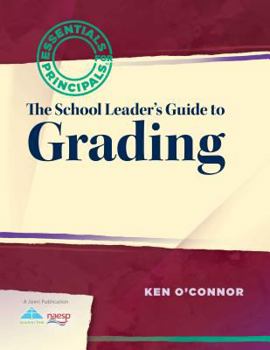 Paperback The School Leader's Guide to Grading Book