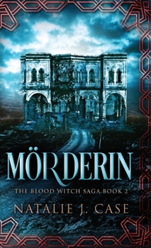 Mörderin - Book #2 of the Blood Witch Saga