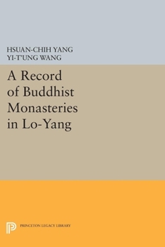 Paperback A Record of Buddhist Monasteries in Lo-Yang Book
