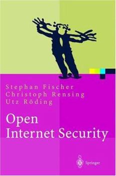 Paperback Open Internet Security: Von Den Grundlagen Zu Den Anwendungen [German] Book