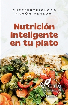 Paperback Nutrición inteligente en tu plato [Spanish] Book