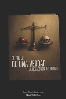 Paperback El poder de una verdad: La decadencia de mentir [Spanish] Book