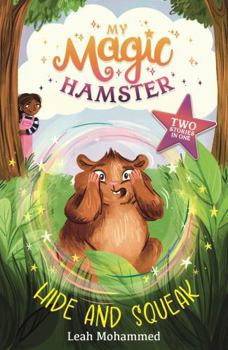 Paperback My Magic Hamster: Hide and Squeak: Book 2 Book