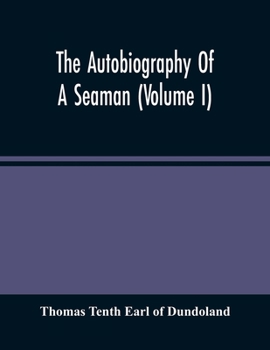 Paperback The Autobiography Of A Seaman (Volume I) Book