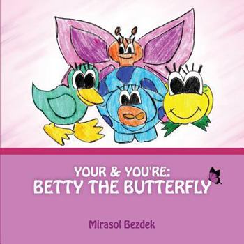 Paperback Your & You're: Betty the Butterfly Book
