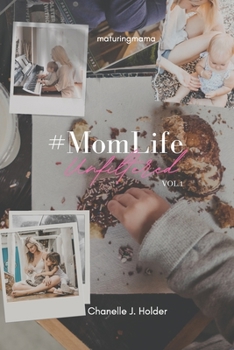 Paperback #MomLife: Unfiltered Book