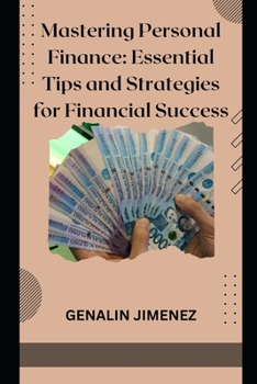 Paperback Mastering Personal Finance: Essential Tips and Strategies for Financial Success Book