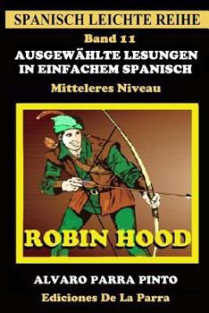 Paperback Ausgewählte Lesungen in Einfachem Spanisch - Band 11 [Spanish] Book