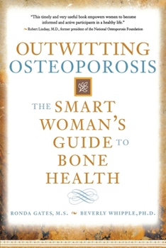 Paperback Outwitting Osteoporosis: The Smart Woman's Guide to Bone Health Book