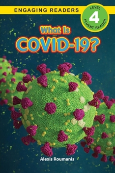 Paperback What Is COVID-19? (Engaging Readers, Level 4) [Large Print] Book