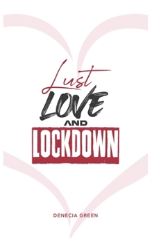 Paperback Lust, Love & Lockdown Book