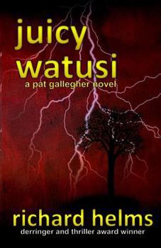 Juicy Watusi (Pat Gallegher Mysteries) - Book #3 of the Pat Gallegher
